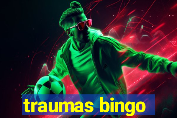 traumas bingo